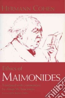 Ethics of Maimonides libro in lingua di Cohen Hermann, Bruckstein Almut Sh