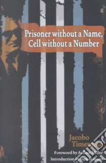 Prisoner Without a Name, Cell Without a Number libro in lingua di Timerman Jacobo, Miller Arthur, Stavans Ilan, Talbot Toby