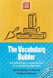 The Vocabulary Builder libro in lingua di Kesselman-Turkel Judi, Peterson Franklynn