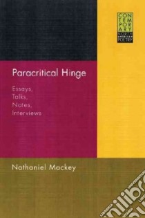Paracritical Hinge libro in lingua di MacKey Nathaniel