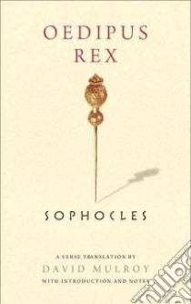 Oedipus Rex libro in lingua di Sophocles, Mulroy David (TRN)