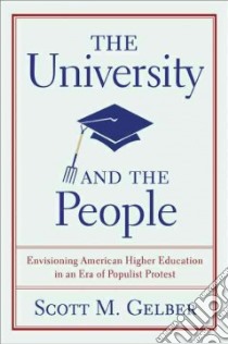 The University and the People libro in lingua di Gelber Scott M.