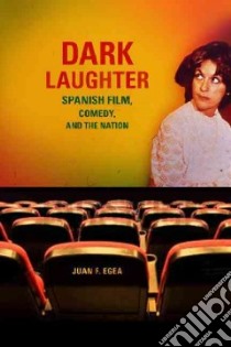 Dark Laughter libro in lingua di Egea Juan F.