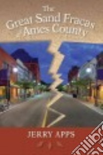 The Great Sand Fracas of Ames County libro in lingua di Apps Jerry