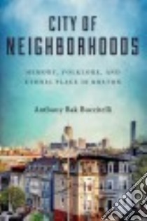 City of Neighborhoods libro in lingua di Buccitelli Anthony Bak