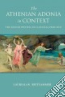 The Athenian Adonia in Context libro in lingua di Reitzammer Laurialan