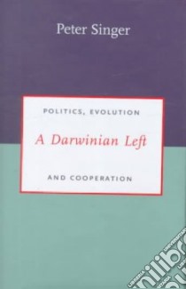 A Darwinian Left libro in lingua di Singer Peter