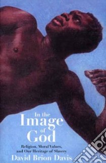 In the Image of God libro in lingua di Davis David Brion