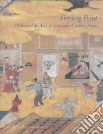 Turning Point libro in lingua di Murase Miyeko (EDT), Metropolitan Museum of Art (New York N. Y.)