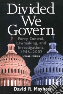 Divided We Govern libro in lingua di Mayhew David R.