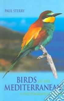 Birds of the Mediterranean libro in lingua di Sterry Paul