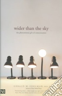Wider Than The Sky libro in lingua di Edelman Gerald M.