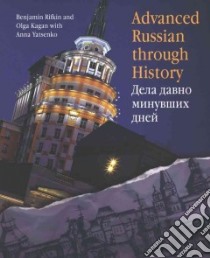Advanced Russian Through History libro in lingua di Rifkin Benjamin, Kagan Olga, Yatsenko Anna