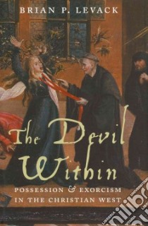 The Devil Within libro in lingua di Levack Brian P.