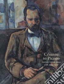 Cezanne to Picasso libro in lingua di Rabinow Rebecca A. (EDT), Druick Douglas W. (EDT), Dumas Ann (EDT), Groom Gloria (EDT), Roquebert Anne (EDT)