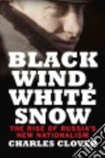 Black Wind, White Snow libro in lingua di Clover Charles