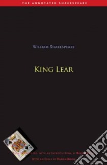 King Lear libro in lingua di Shakespeare William, Raffel Burton (EDT), Bloom Harold (CON)