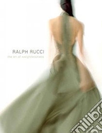 Ralph Rucci libro in lingua di Steele Valerie, Mears Patricia, Sauro Clare