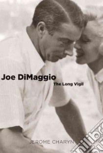Joe Dimaggio libro in lingua di Jerome Charyn