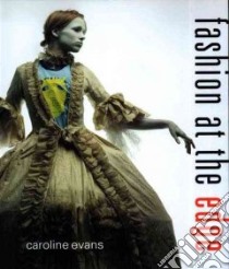 Fashion at the Edge libro in lingua di Evans Caroline