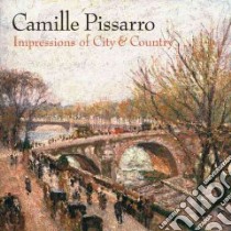 Camille Pissarro libro in lingua di Levitov Karen, Shiff Richard
