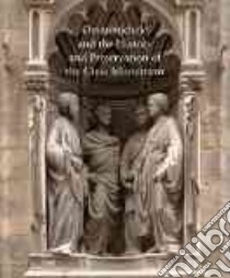 Orsanmichele and the History and Preservation of the Civic Monument libro in lingua di Strehlke Carl Brandon (EDT)