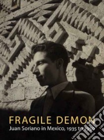 Fragile Demon libro in lingua di Sullivan Edward J., Fuentes Carlos, Paz Octavio, D'Harnoncourt Anne (FRW)