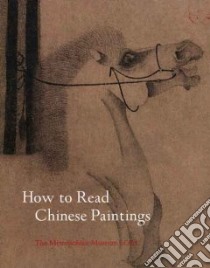 How to Read Chinese Paintings libro in lingua di Hearn Maxwell K.