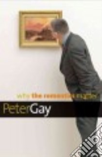Why the Romantics Matter libro in lingua di Gay Peter