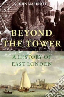 Beyond the Tower libro in lingua di John Marriott