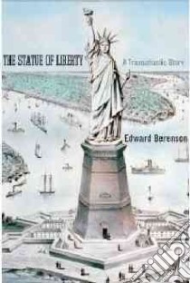 The Statue of Liberty libro in lingua di Berenson Edward