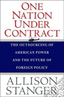 One Nation Under Contract libro in lingua di Stanger Allison