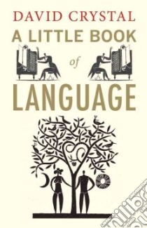 A Little Book of Language libro in lingua di Crystal David