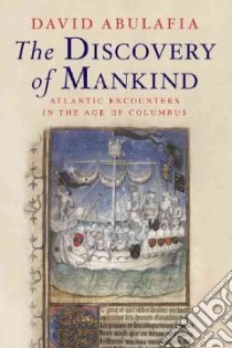 The Discovery of Mankind libro in lingua di Abulafia David