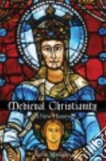 Medieval Christianity libro in lingua di Madigan Kevin J.