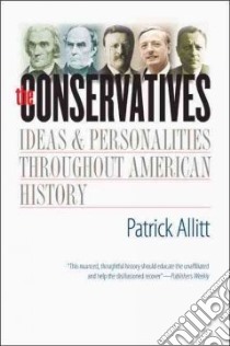 The Conservatives libro in lingua di Allitt Patrick