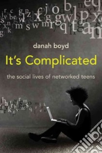 It's Complicated libro in lingua di Boyd Danah