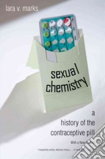 Sexual Chemistry libro in lingua di Marks Lara V.