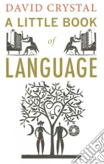 A Little Book of Language libro in lingua di Crystal David