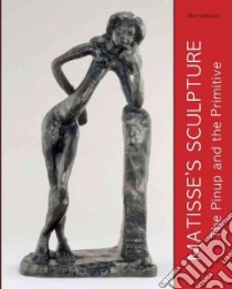 Matisse's Sculpture libro in lingua di Mcbreen Ellen