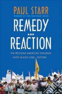 Remedy and Reaction libro in lingua di Starr Paul