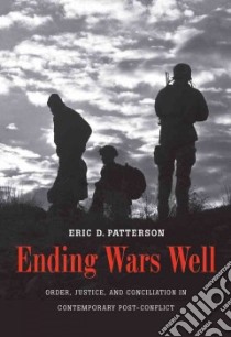 Ending Wars Well libro in lingua di Patterson Eric D.