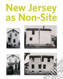 New Jersey As Non-Site libro in lingua di Baum Kelly, Colomina Beatriz (CON), Dammers Kathryn (CON), Foster Hal (CON), Gleason William (CON)
