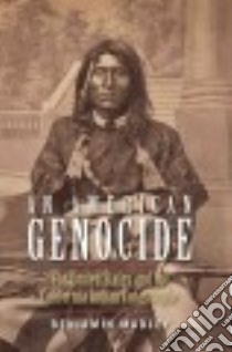 An American Genocide libro in lingua di Madley Benjamin