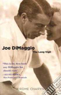 Joe DiMaggio libro in lingua di Charyn Jerome