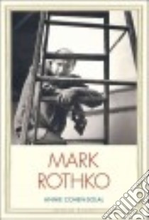 Mark Rothko libro in lingua di Cohen-Solal Annie