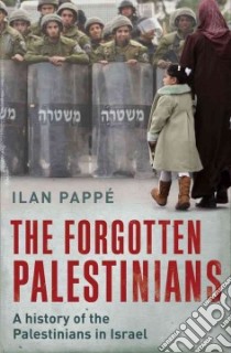 The Forgotten Palestinians libro in lingua di Pappe Ilan