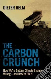 Carbon Crunch libro in lingua di Dieter Helm