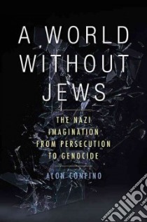 A World Without Jews libro in lingua di Confino Alon