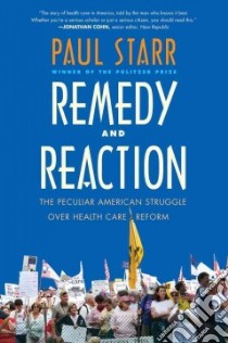 Remedy and Reaction libro in lingua di Starr Paul